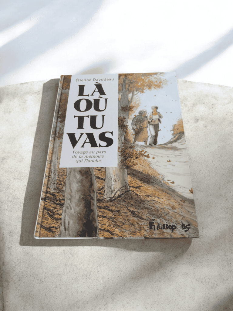 Là où tu vas d’Étienne Davodeau : une bande dessinée bouleversante sur la mémoire défaillante