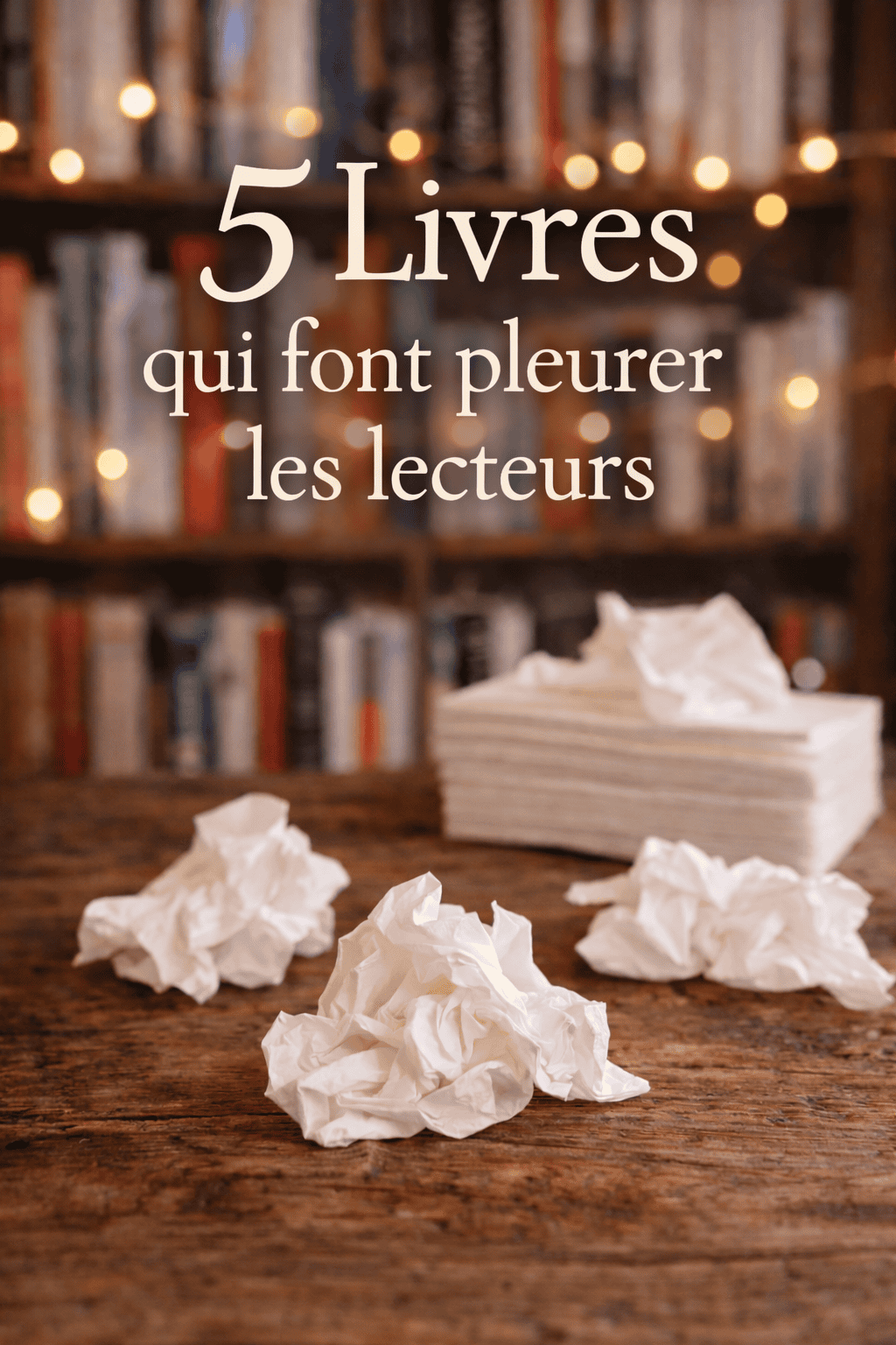 5 livres qui font pleurer les lecteurs