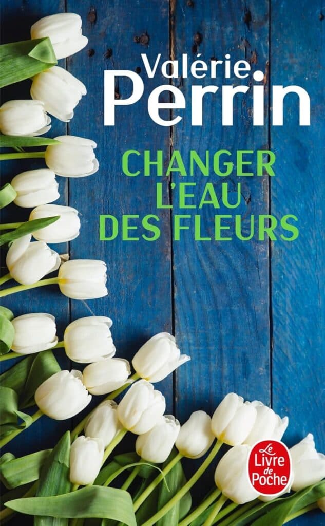 changer l'eau des fleurs valérie perrin avis 